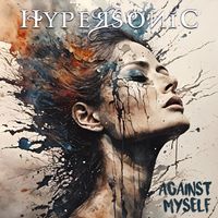 Hypersonic - Against Myself