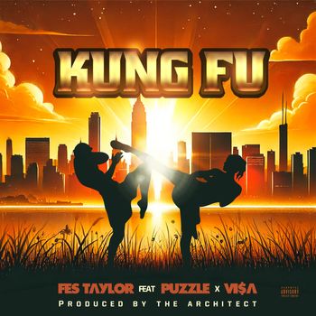 Fes Taylor - Kung Fu (Explicit)