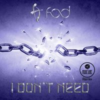 F.O.D. - I Don't Need (Modcube Remix)