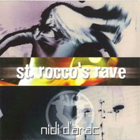 Nidi D'Arac - St Rocco's Rave