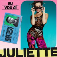 Juliette, Henry Freitas - Eu Vou Aí