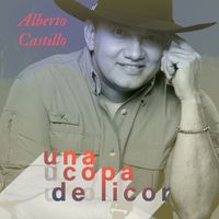 Alberto Castillo - Una Copa de Licor