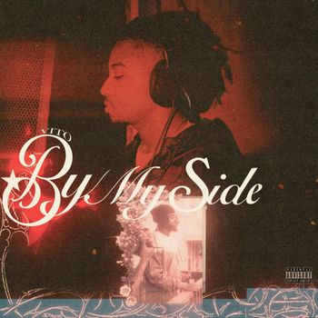 Vito - By My Side (Explicit)