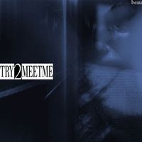 beau - TRY2MEETME