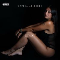 tiffany - appesa al bordo (Explicit)