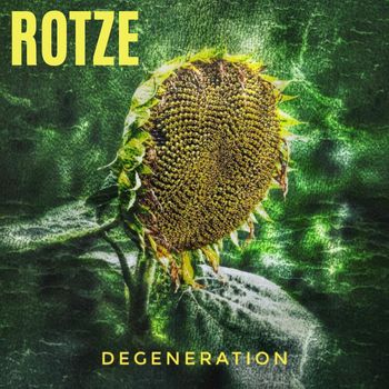 Rotze - Degeneration
