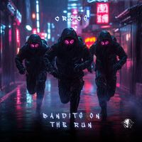CR3CS - Bandits On The Run
