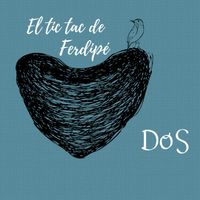 Dos - El Tic Tac de Ferdipé