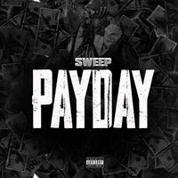 SWEEP - PAYDAY (Explicit)