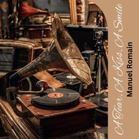 Manuel Romain - A Tear, A Kiss, A Smile