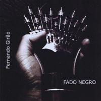 Fernando Girão - FADO NEGRO