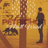 Matt Ward - Petrichor