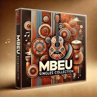 Mbeu - Mbeu Singles Collection (Explicit)