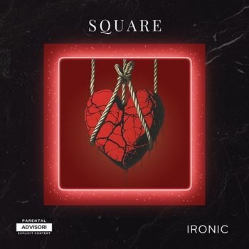 Ironic - Square (Explicit)