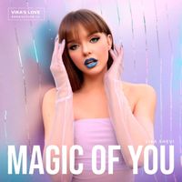 Vika Shevi - Magic of You