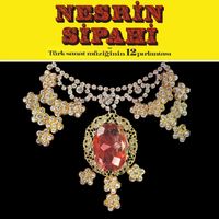 Nesrin Sipahi - Türk Sanat Müziğinin 12 Pırlantası