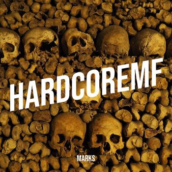 Marks - HardcoreMF (Explicit)