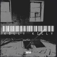 Impak - Killy Killy (Explicit)