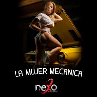 Nexomuzic - La Mujer Mecánica (En Vivo)