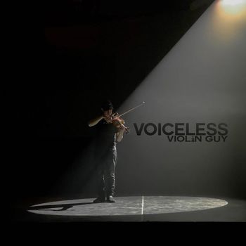 Violin Guy - Voiceless