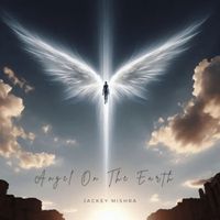 Jackey Mishra - Angel On The Earth