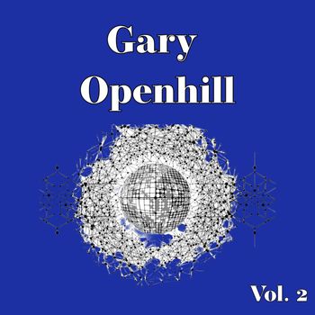 Gary Openhill - Gary Openhill, Vol. 2