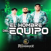 Los Rodriguez - El Hombre Del Equipo (En Vivo)