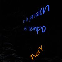 fredy - En la prisión del tiempo