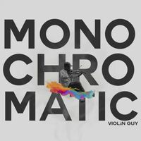 Violin Guy - Monochromatic