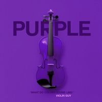 Violin Guy - PURPLE