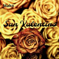 Mako - San Valentino