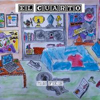 Mr. Fer - El Cuarto (Explicit)