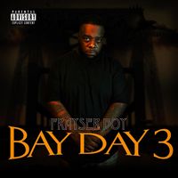 Frayser Boy - Bay Day 3 (Explicit)