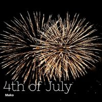 Mako - 4th of July