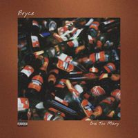 BRYCE - One Too Many (Explicit)