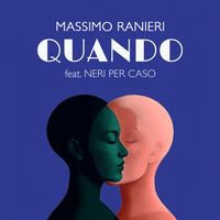 Massimo Ranieri - Quando (feat. Neri Per Caso)
