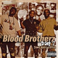 Willie P - Bloodbrother 2 Dump Music Edition (Explicit)