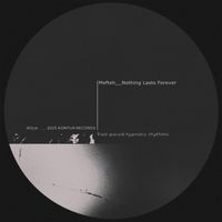Mefteh - Nothing Lasts Forever