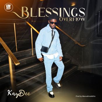 KayDee - Blessings Overflow