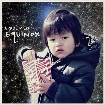 Equipto - Equinox (Explicit)