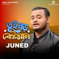 Juned - Tui Boro Beyman