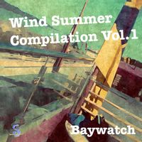 Baywatch - Wind Summer Compilation, Vol. 1
