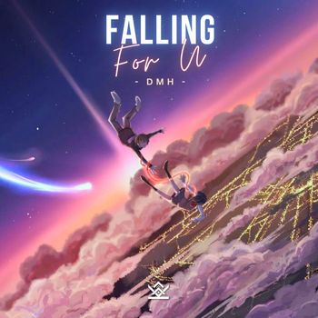 DMH - Falling For U (Explicit)