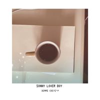 Sonny Lover Boy - Dimmi Cos'è (Lofi Time)