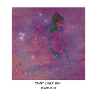 Sonny Lover Boy - Resurrection