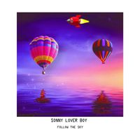 Sonny Lover Boy - Follow The Sky