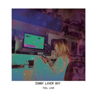 Sonny Lover Boy - Feel Love