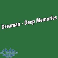 Dreaman - Deep Memories