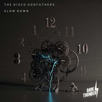 The Disco GodFathers - Slow Down (Explicit)