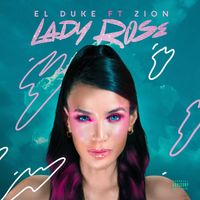 El Duke - Lady Rose (Explicit)